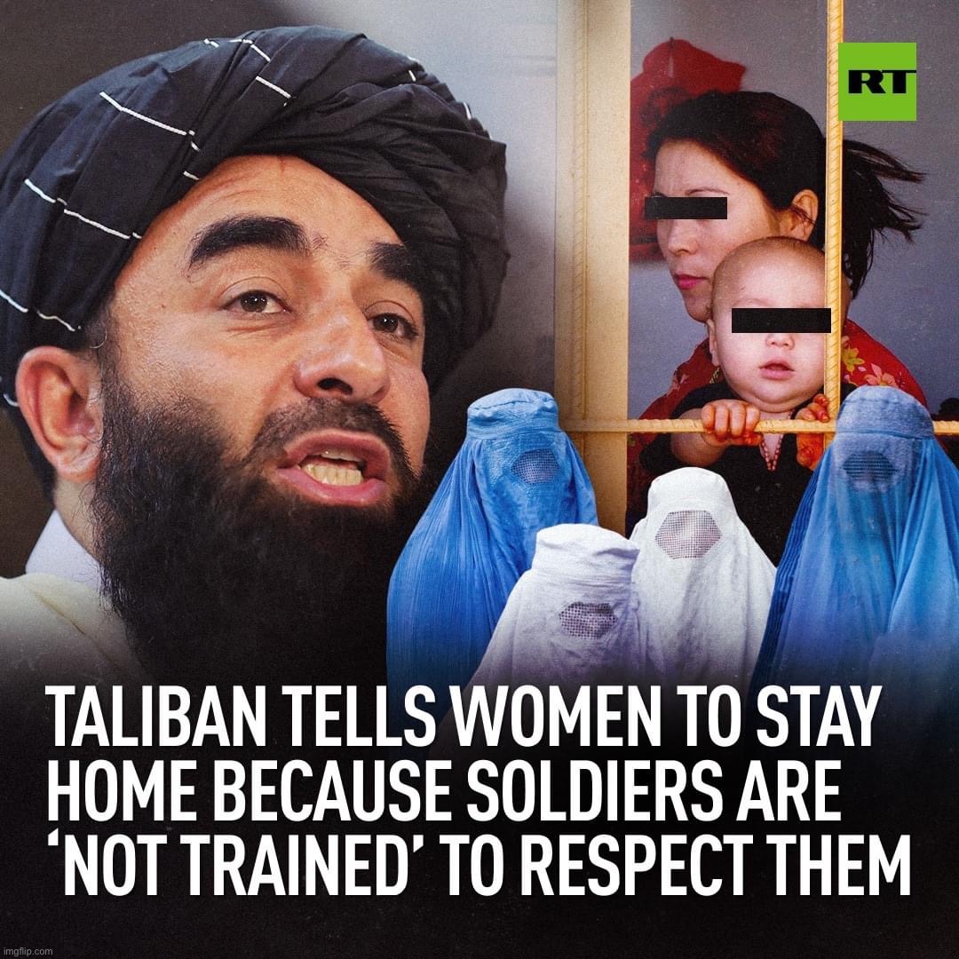 Taliban sexism | image tagged in taliban sexism | made w/ Imgflip meme maker
