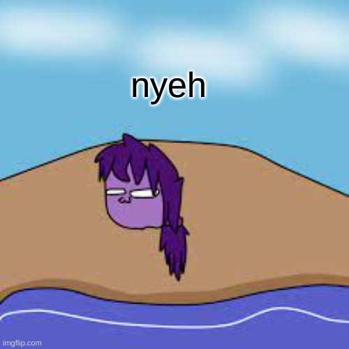 nyeh | made w/ Imgflip meme maker