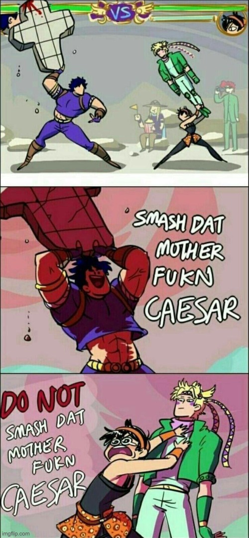 do not smash dat mf caesar | image tagged in do not smash dat mf caesar | made w/ Imgflip meme maker