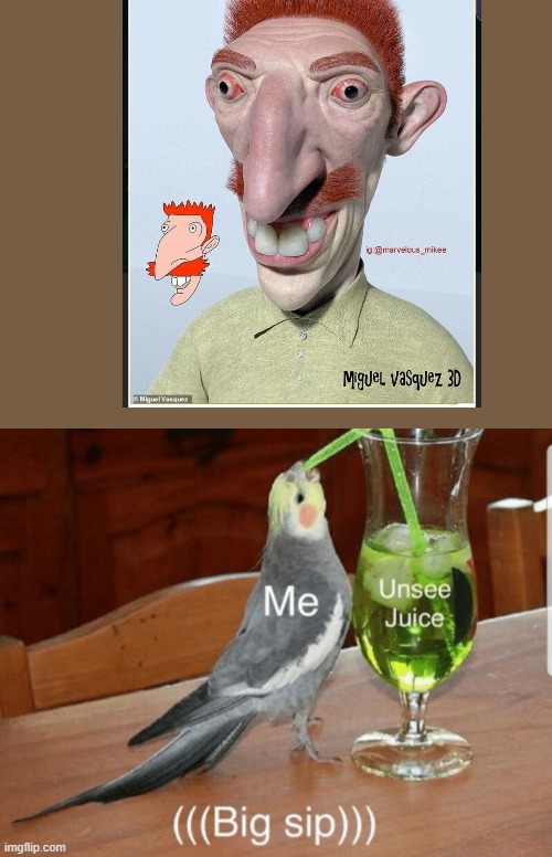 my eyes | image tagged in unsee juice | made w/ Imgflip meme maker