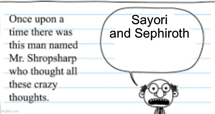 crazy thoughts | Sayori and Sephiroth | image tagged in crazy thoughts,sayori and sephiroth | made w/ Imgflip meme maker