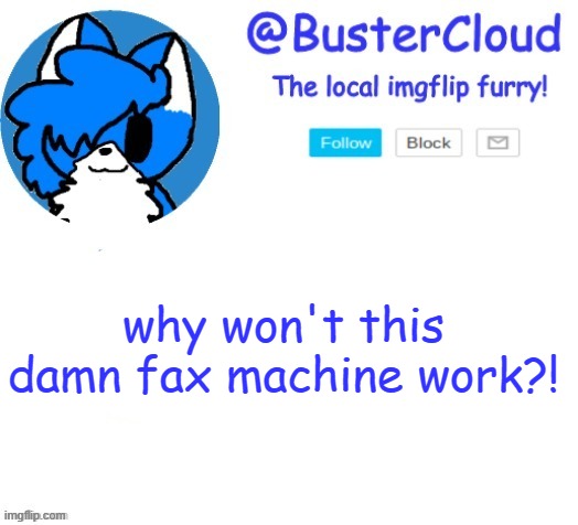 e | why won't this damn fax machine work?! | image tagged in e | made w/ Imgflip meme maker