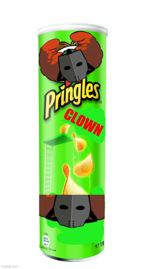 And for the Pringles lovers we have this | CLOWN | image tagged in pringles | made w/ Imgflip meme maker