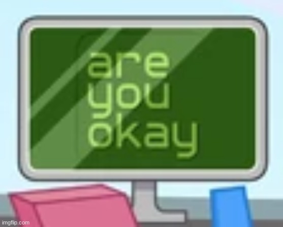 are you okay tv tpot | image tagged in are you okay tv tpot | made w/ Imgflip meme maker