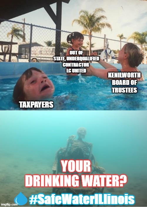 Swimming Pool Kids | OUT OF STATE, UNDERQUALIFIED CONTRACTOR 
LC UNITED; KENILWORTH BOARD OF
TRUSTEES; TAXPAYERS; YOUR DRINKING WATER? #SafeWaterILlinois | image tagged in swimming pool kids | made w/ Imgflip meme maker