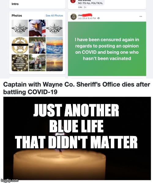 Blue Lives Don't Matter | JUST ANOTHER BLUE LIFE THAT DIDN'T MATTER | image tagged in blue lives matter,covidiots,covid vaccine | made w/ Imgflip meme maker