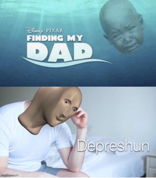 Help me find him | image tagged in depreshun man,sad,funny,finding nemo,memes,funny memes | made w/ Imgflip meme maker