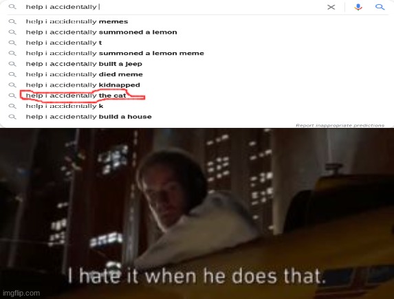 not again | image tagged in i hate it when he does that star wars | made w/ Imgflip meme maker