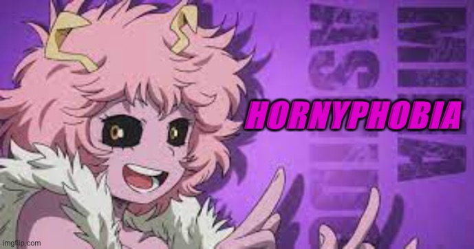 :D | HORNYPHOBIA | made w/ Imgflip meme maker