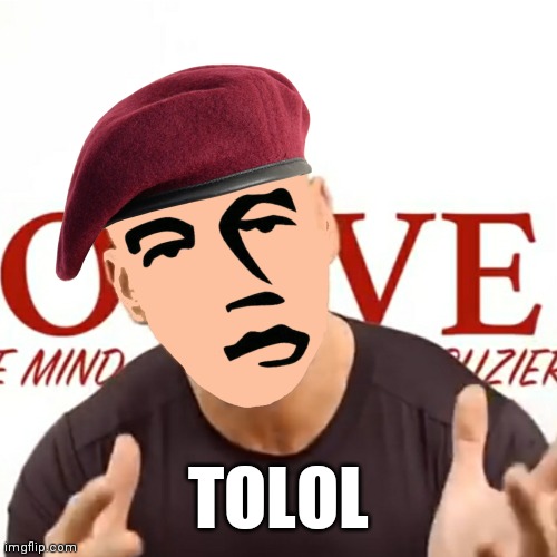 TOLOL | made w/ Imgflip meme maker