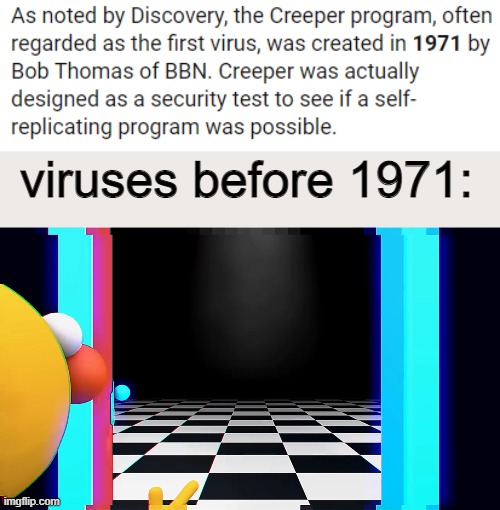 viruses before 1971: | image tagged in wow look nothing | made w/ Imgflip meme maker