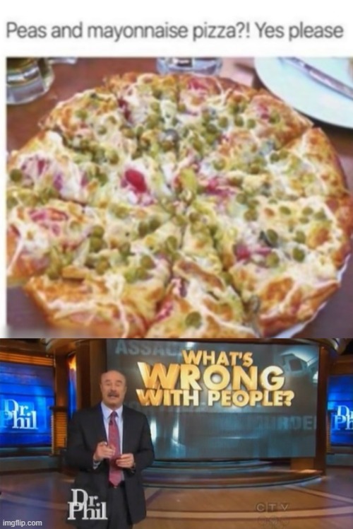 Nope | image tagged in dr phil what's wrong with people | made w/ Imgflip meme maker
