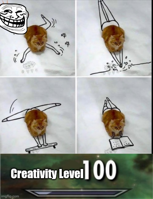 Cute Cat | Creativity Level | image tagged in level 100 | made w/ Imgflip meme maker