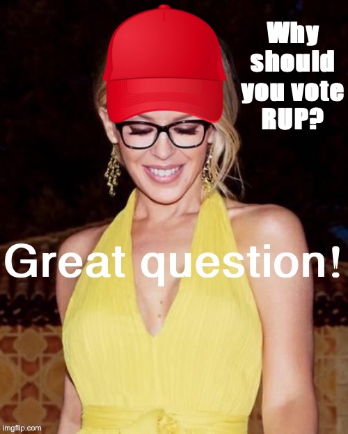 SPEECH | Why should you vote RUP? | image tagged in kylie great question | made w/ Imgflip meme maker