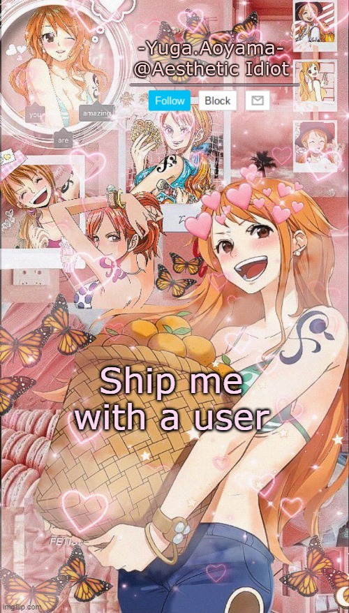 Nami temp 2 | Ship me with a user | image tagged in nami temp 2 | made w/ Imgflip meme maker
