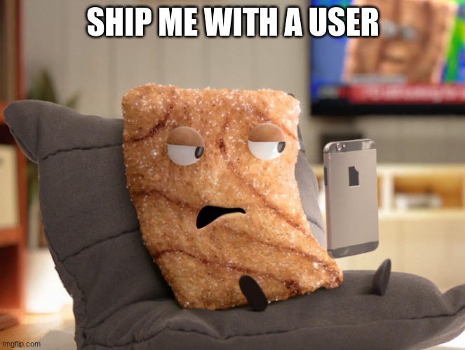 Crazy Square | SHIP ME WITH A USER | image tagged in crazy square | made w/ Imgflip meme maker