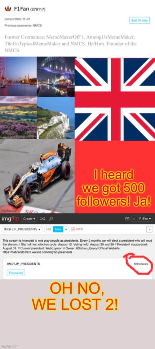 I heard we got 500 followers! Ja! OH NO, WE LOST 2! | image tagged in f1fan announcement template | made w/ Imgflip meme maker