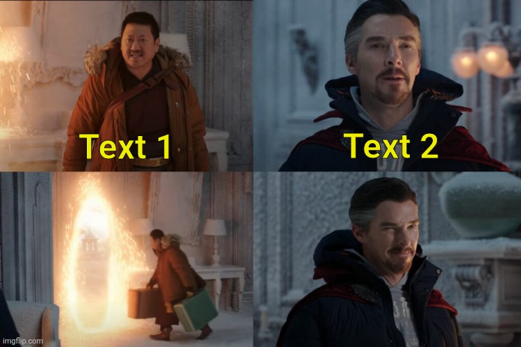 From the new Spider-Man No Way Home trailer | Text 2; Text 1 | image tagged in don't cast that spell it's too dangerous | made w/ Imgflip meme maker