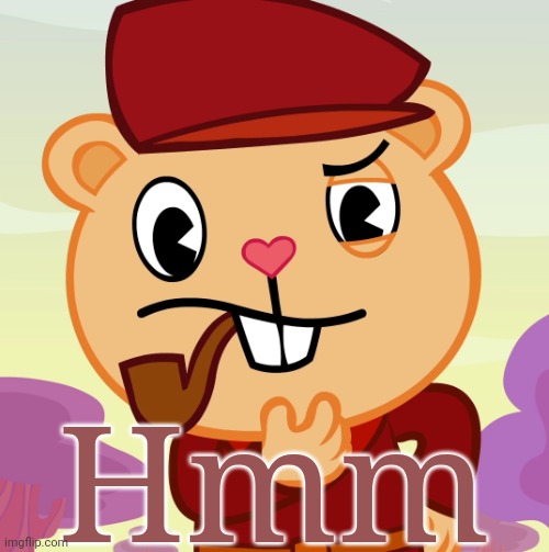 Pop (HTF) | Hmm | image tagged in pop htf | made w/ Imgflip meme maker