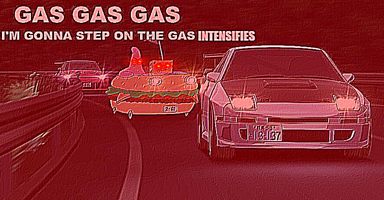 GAS GAS GAS INTENSIFIES Blank Meme Template