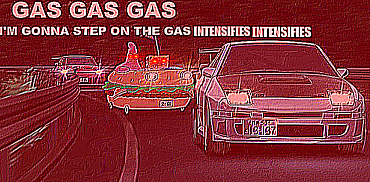 GAS GAS GAS INTENSIFIES INTENSIFIES Blank Meme Template