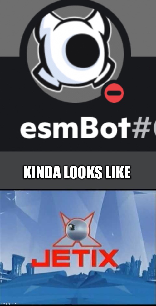 KINDA LOOKS LIKE | image tagged in jetix | made w/ Imgflip meme maker