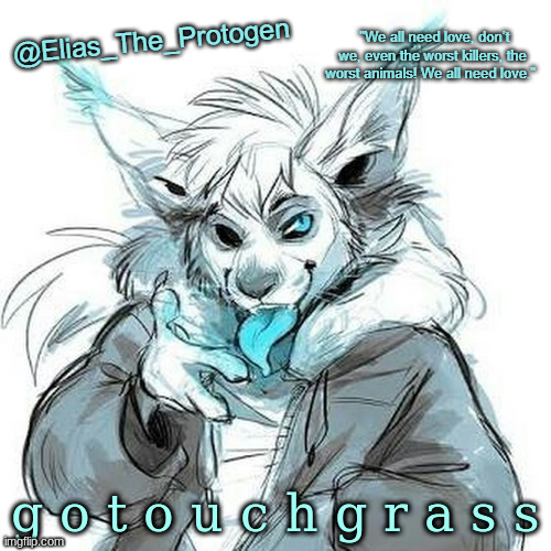 Elias_The_Protogen Furry Sans Announcement Template | g o t o u c h g r a s s | image tagged in elias_the_protogen furry sans announcement template | made w/ Imgflip meme maker