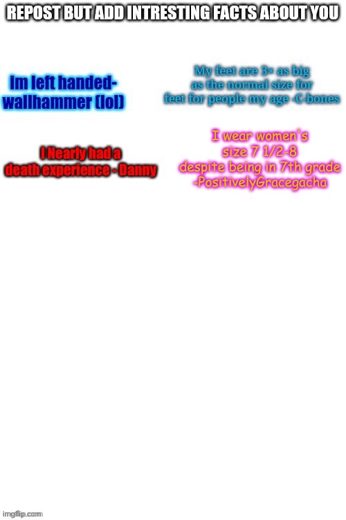 big feet is a thing in the female side of the family | I wear women's size 7 1/2-8 despite being in 7th grade
-PositivelyGracegacha | made w/ Imgflip meme maker