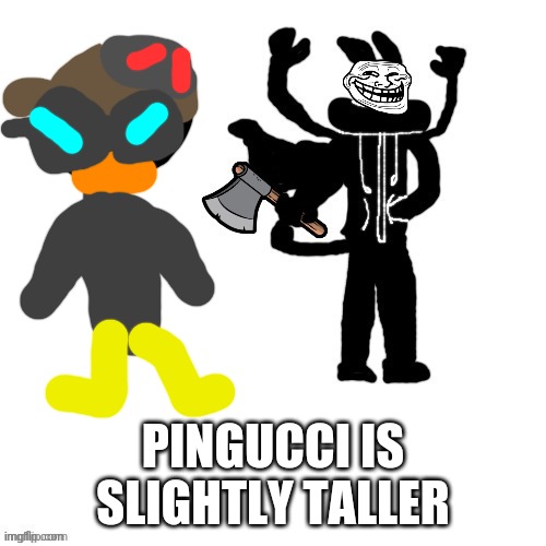 Carlos after the "Anomaly's Retaliation" Incident | PINGUCCI IS SLIGHTLY TALLER | image tagged in carlos after the anomaly's retaliation incident | made w/ Imgflip meme maker