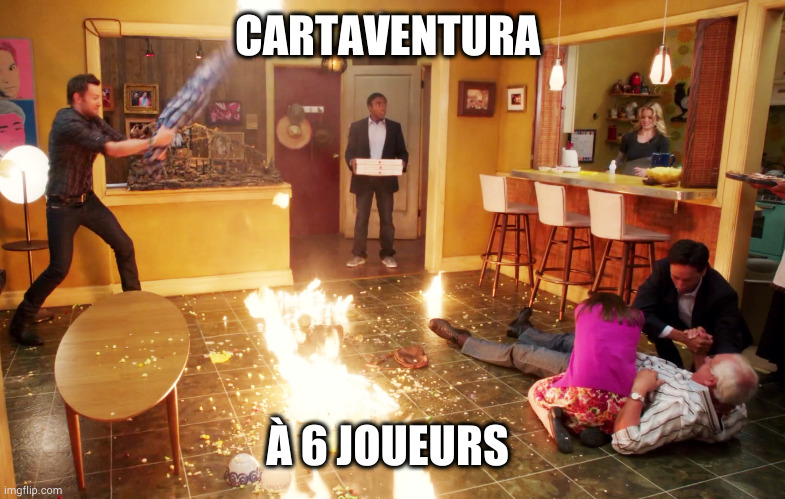 Community Fire better | CARTAVENTURA; À 6 JOUEURS | image tagged in community fire better | made w/ Imgflip meme maker