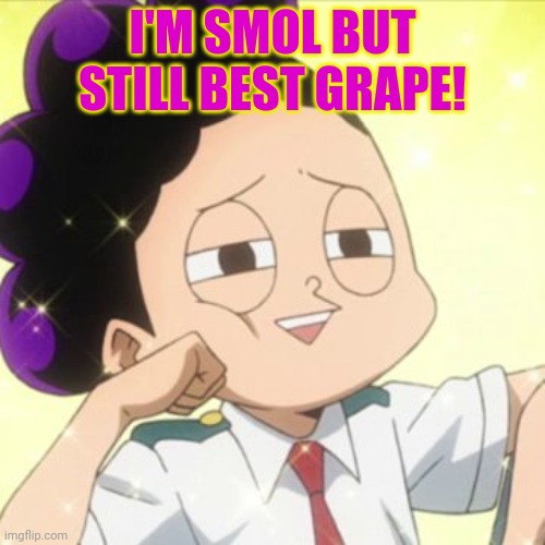 awkward Mineta | I'M SMOL BUT STILL BEST GRAPE! | image tagged in awkward mineta | made w/ Imgflip meme maker