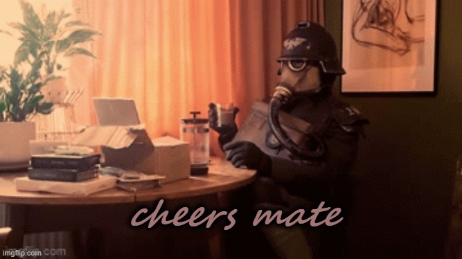 cheers mate | image tagged in coffee kriegsmarine | made w/ Imgflip meme maker