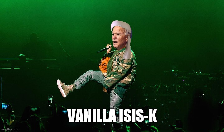 Joe biden | VANILLA ISIS-K | image tagged in joe biden | made w/ Imgflip meme maker