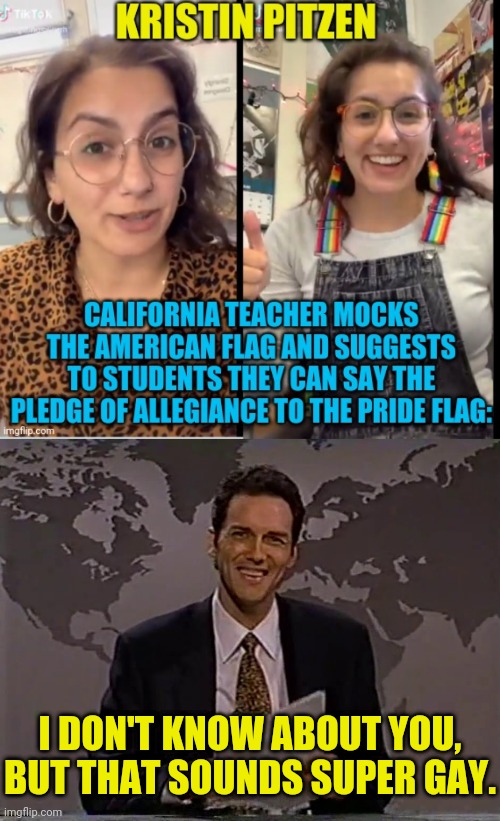 A Norm Joke | I DON'T KNOW ABOUT YOU, BUT THAT SOUNDS SUPER GAY. | image tagged in norm macdonald,drstrangmeme,gay jokes,gay pride flag,scumbag teacher,american flag | made w/ Imgflip meme maker