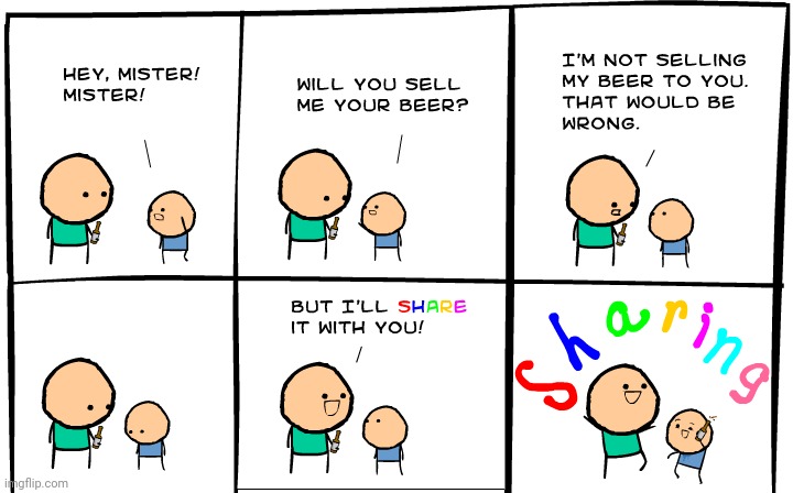 Sharing | image tagged in sharing,beer,cyanide and happiness,cyanide,comics,comic | made w/ Imgflip meme maker