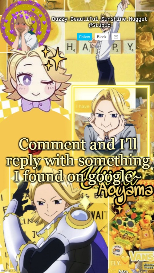 This sounds so wrong cause of the ~~ | Comment and I'll reply with something I found on google~ | image tagged in yuga aoyama temp | made w/ Imgflip meme maker