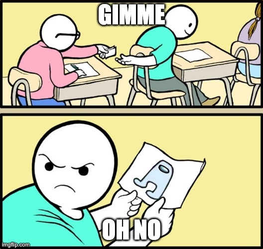 and the note read... | GIMME; OH NO | image tagged in and the note read | made w/ Imgflip meme maker