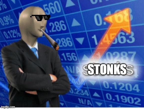 Stonkkkkkks | STONKS | image tagged in stoinks | made w/ Imgflip meme maker