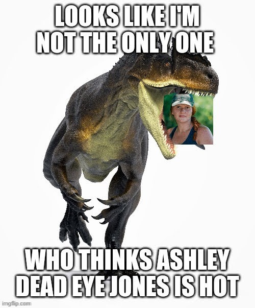 Ashley Jones | image tagged in swamp people | made w/ Imgflip meme maker