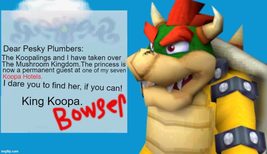 It's from Bowser! | image tagged in mario,princess peach,letter,bowser,super mario 64,hotel mario | made w/ Imgflip meme maker