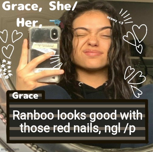 Grace | Ranboo looks good with those red nails, ngl /p | image tagged in grace | made w/ Imgflip meme maker