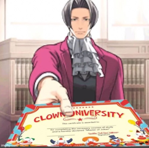 You have been invited to Clown university | image tagged in you have been invited to clown university | made w/ Imgflip meme maker