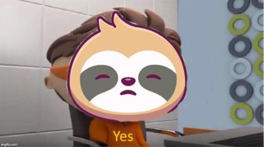 High Quality Sloth yes Blank Meme Template