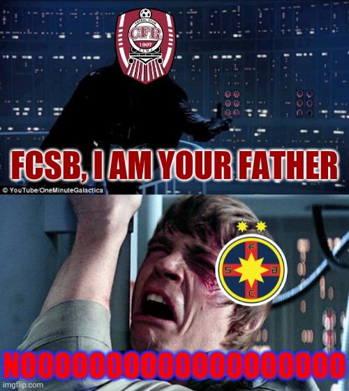 CFR Cluj 4-1 FCSB | FCSB, I AM YOUR FATHER; NOOOOOOOOOOOOOOOOOOO | image tagged in darth vader luke skywalker,cfr cluj,fcsb,steaua,liga 1,memes | made w/ Imgflip meme maker