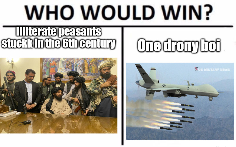 Who Would Win? Meme | Illiterate peasants stuckk in the 6th century; One drony boi | image tagged in memes,who would win | made w/ Imgflip meme maker