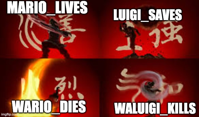 during 2021, the streams lived peacefully | MARIO_LIVES; LUIGI_SAVES; WARIO_DIES; WALUIGI_KILLS | image tagged in water earth fire air | made w/ Imgflip meme maker