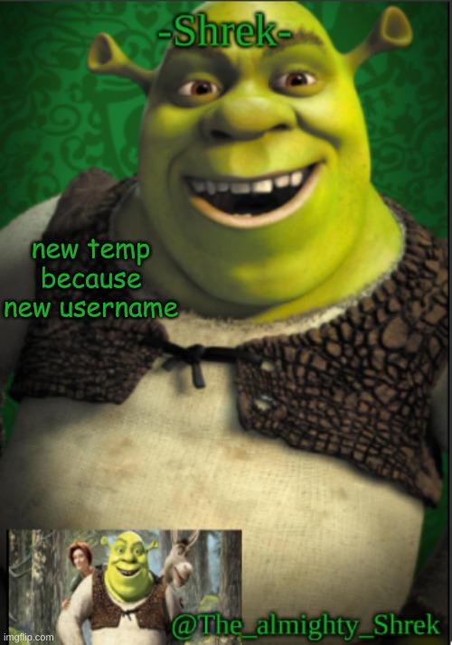 new temp because new username | made w/ Imgflip meme maker