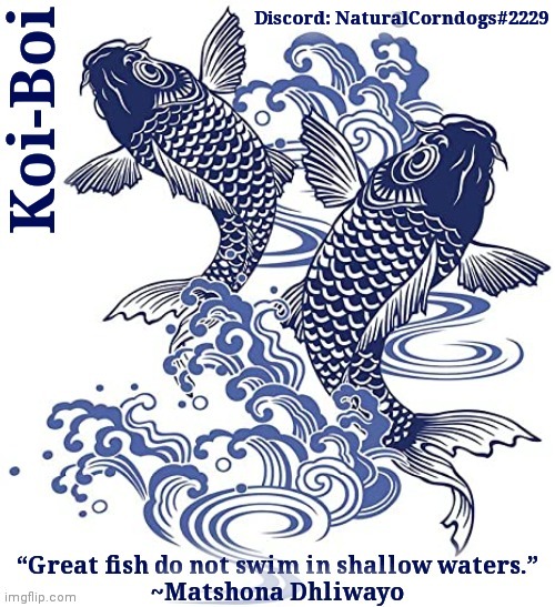 High Quality Koi-Boi's fish template Blank Meme Template