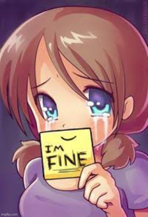 Yeah I’m fine! (Probably…) | image tagged in i m fine not really | made w/ Imgflip meme maker
