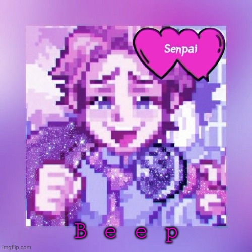 Oeeeee | B e e p | image tagged in oeeeee | made w/ Imgflip meme maker